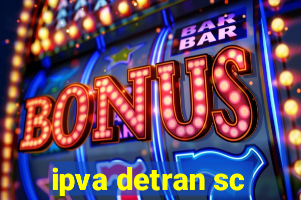 ipva detran sc
